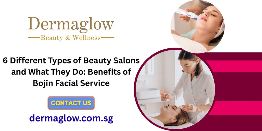 Beauty Salons and Bojin Facial Service