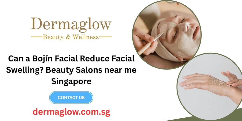 Bojín Facial Services in Singapore