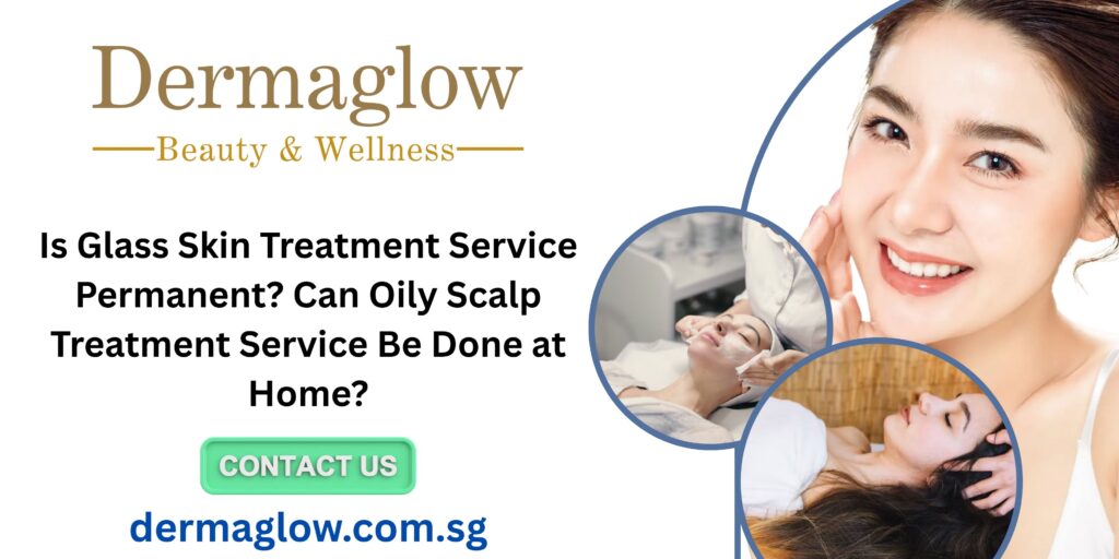 Glass Skin Treatment Service