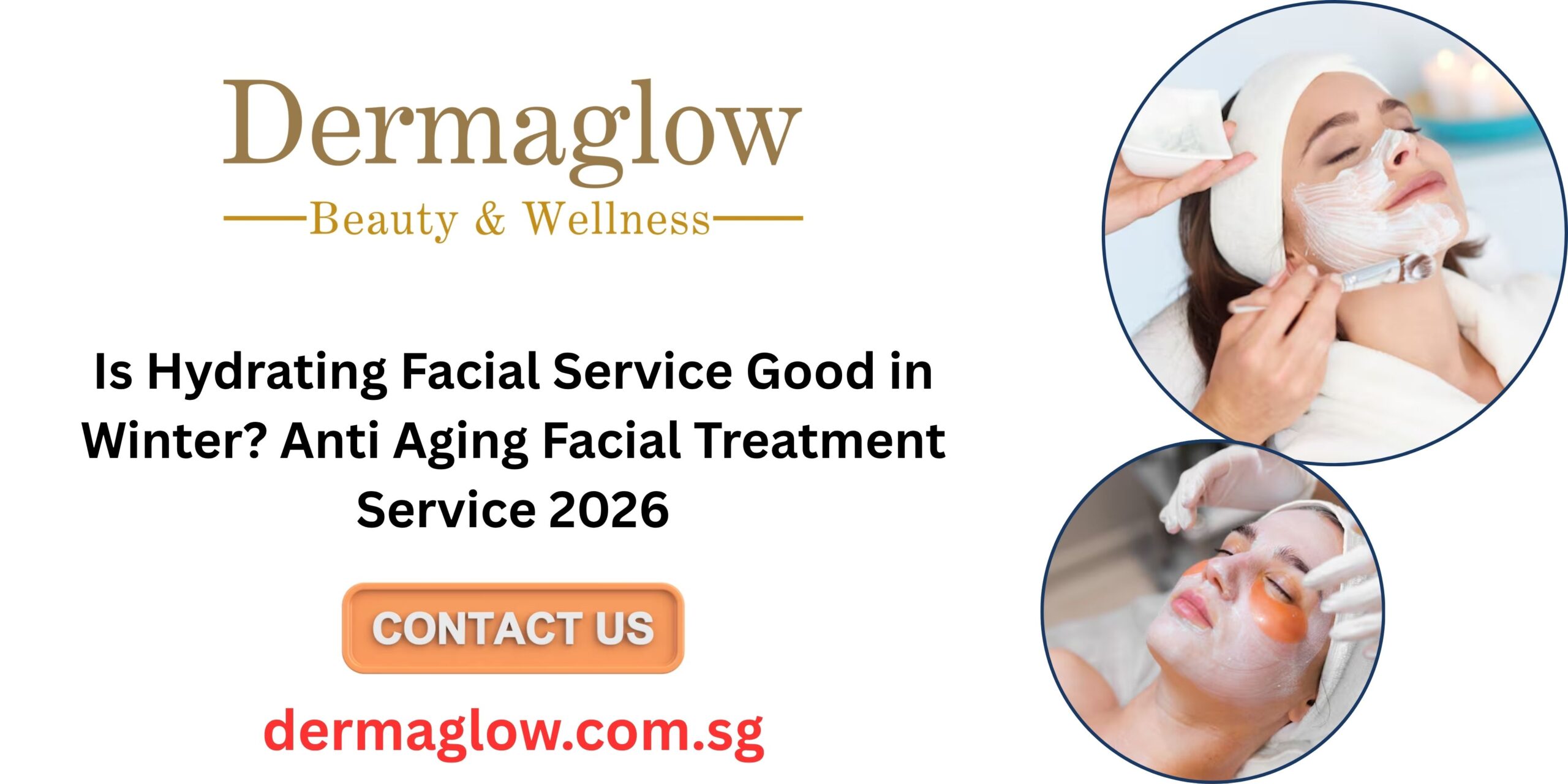 Hydrating Facial Service & Anti Aging Facial Treatment Service 2026