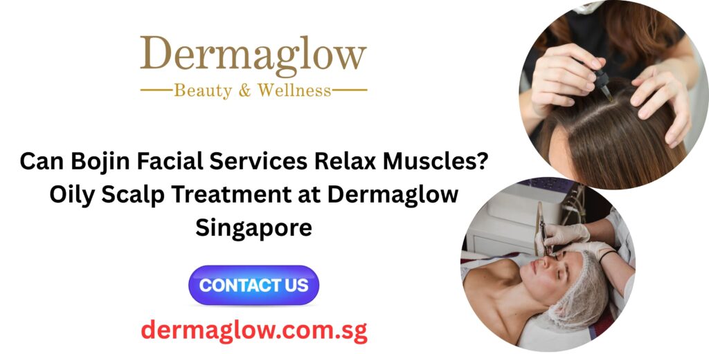 Bojin Facial Services in Singapore